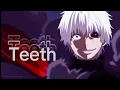Download Lagu Teeth [ Amv - Mix ] Anime Mix