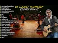 Download Lagu IWAN FALS Nostalgia Lagu Lawas Terbaik Pilihan 2024 | Iwan Fals Full Album | Sore Tugu Pancoran MP3