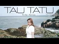 Download Lagu Vita Alvia - Tau Tau (Official Music Video)