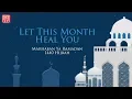 Download Lagu Let This Month Heal You Marhaban Ya Ramadan 1440 Hijrah