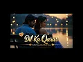 Dil Ka Qarar | Hindi Romantic Song | Emotional Melody