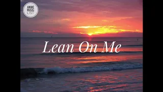 bill withers lean on me lyrics