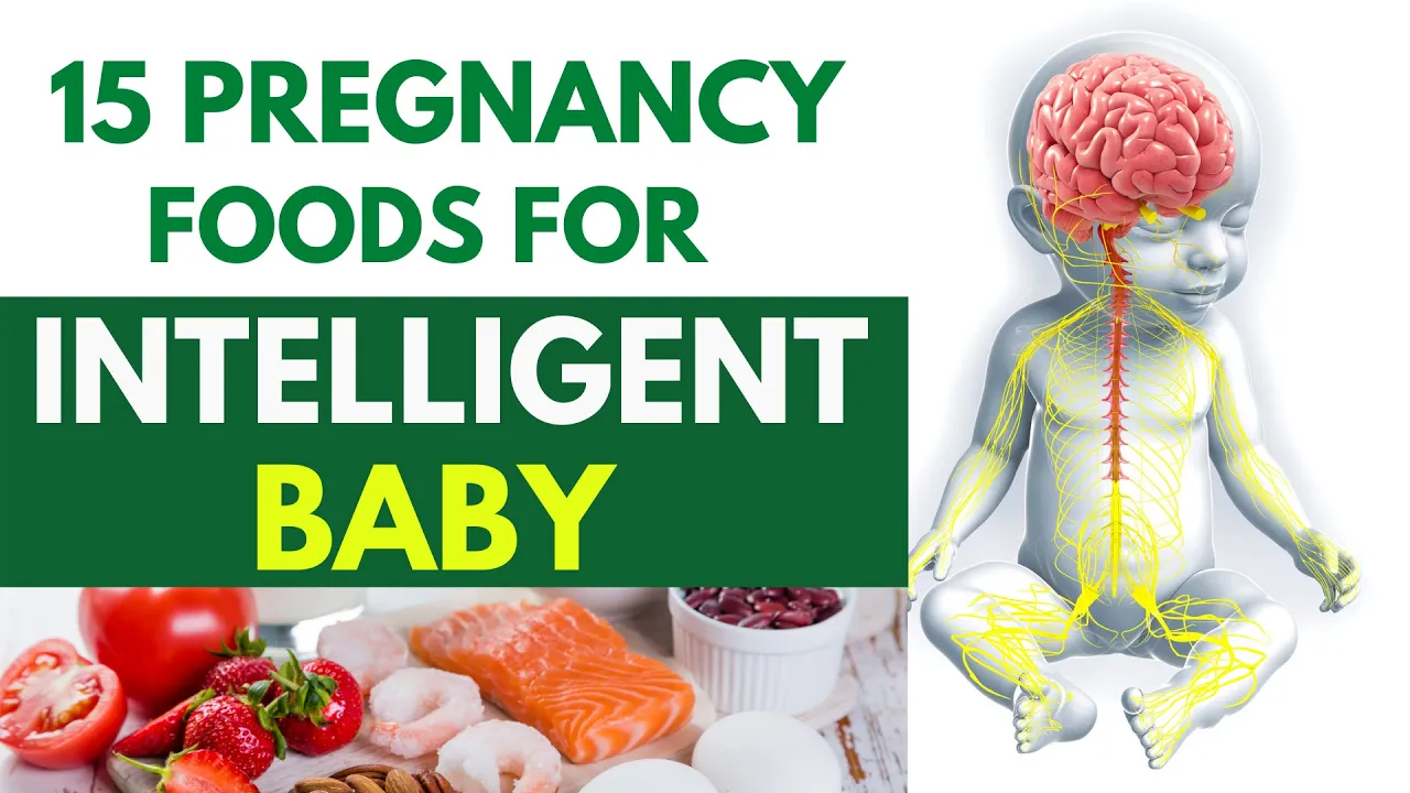 Outline Video 15 Foods to Improve Baby's Brain During Pregnancy - Pregnancy Foods for Intelligent Baby