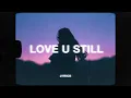 Download Lagu Tyler Shaw - Love You Still (Lyrics) | abcdefghi love you still