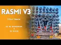 Download Lagu Rasmi V3 | Hala Nahi Bhai Aile | Dj Rj Bhadrak X Dj Raju Ctc | Title Track