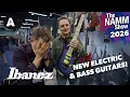 Lagu New Ibanez Electric \u0026 Bass Guitars! - NAMM 2026
