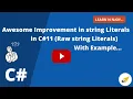 Awesome improvement in string literals in C Raw string Literals in C Learn N Njoy