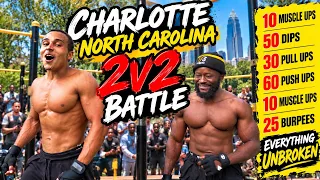 Charlotte, North Carolina 2v2 Calisthenics Battle | 185 Reps All Unbroken!