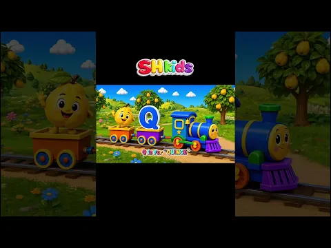 ABC Train | A is for Ant, B is for Banana | Alphabet Song for Kids | SH kids | PQR