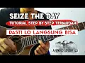 Download Lagu Seize the day   Tutorial termudah step by step