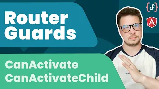 #Angular Router Guards Pt.1: CanActivate vs CanActivateChild (2021)