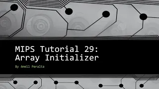 MIPS Tutorial 29 Array Initializer