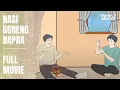 Download Lagu NASI GORENG BAPAK FULL MOVIE - Animasi Sekolah