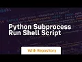 python subprocess run shell script