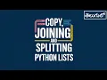 Mastering List Operations Copying Joining and Splitting in Python