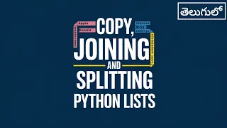 Mastering List Operations Copying Joining and Splitting in Python