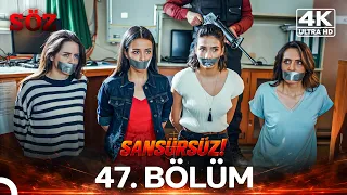 Söz 47. Bölüm | 4K SANSÜRSÜZ