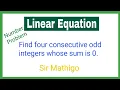 Number Problem - Find four consecutive odd integers whose sum is 0
