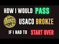 How I Would Pass USACO Bronze in 3 MONTHS if I had to start over