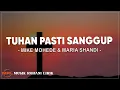 Download Lagu Tuhan Pasti Sanggup - Mike Mohede \u0026 Maria Shandi ( Lirik ) Lagu Rohani