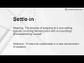 Settle-in Meaning