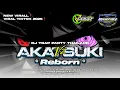 Download Lagu DJ AKATSUKI V2 REBORN ‼️ STYLE TRAP PARTY THAILAND FULL BASS BEDIL - GOGOK PROJECT ‼️