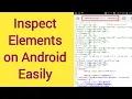 how to inspect elements on Android how to inspect elements on Chrome how to inspect website