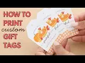 How to Print on a Gift Tag at Home