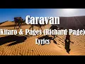 Download Lagu Kitaro \u0026 Pages (Richard Page) - Caravan (Lyrics) HQ Audio 🎵
