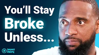 "You've Been Trained To Be Broke!" - NO BS Guide To Make Millions | Wallstreet Trapper