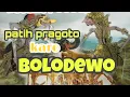 lucune poool, patih pragoto karo bolodewo,,,, cinta budaya dari ki seno