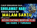 Lagu SHOLAWAT PENARIK REZEKI PALING DAHSYAT, Sholawat Nabi Muhammad SAW, SALAWAT JIBRIL PALING MERDU