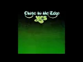 Close To The Edge but it's a shitty radio edit