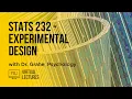 Stats 232 - Experimental Design with Dr Grahe Psychology