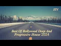 Download Lagu Best Of Bollywood Deep And Progressive House 2024 | 1 Hour Non Stop - By Hard Nation
