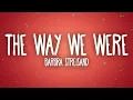 Download Lagu Barbra Streisand - The Way We Were (Lyrics)