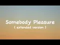 Download Lagu Aziz Hedra. - Somebody's Pleasure ( extended ver ) - Lyrics