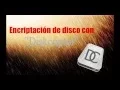 Encriptado de un disco duro con Diskcryptor