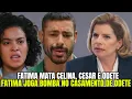 Download Lagu Bomba Fátima invade o casamento César e Odete e mata os noivos e faz revelação Vale Tudo