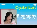 Crystal Lust Lifestyle s and Photos Age Birt ay Height Bio Wiki