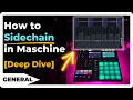 How to Sidechain in Maschine Deep Dive Sidechain Compression Tutorial
