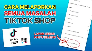 Download Cara Melaporkan Semua Masalah Di Tiktok Shop Dijamin Beres MP3