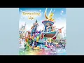 Tokyo Disneyland | Dreaming Up! (Main Theme)