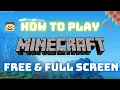 How to play Minecraft Free and Full screen resolution issue FIX
