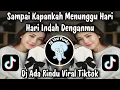 Lagu DJ ADA RINDU - SAMPAI KAPANKAH MENUNGGU HARI HARI INDAH DENGANMU / DJ VIRAL TIKTOK TERBARU 2026