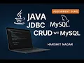 JDBC CRUD Operations in Java with MySQL Assignment Submission
