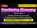 Download Lagu KAWITANING SINAWANG - Karaoke Nada WANITA / CEWEK (SETYO PUJI) Pop Koplo Pargoy Jaranan [RENDAH]