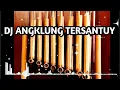 Download Lagu DJ CINTA DALAM DOA ANGKLUNG VERSION🔊🎧, MANTAP KALI
