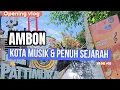 ATS #15 I AMBON KOTA BERIKUTNYA SETELAH TERNATE !!!