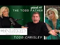 The Todd Father Todd Chrisley joins UNLOCKED with Savannah Chrisley Podcast Ep 05